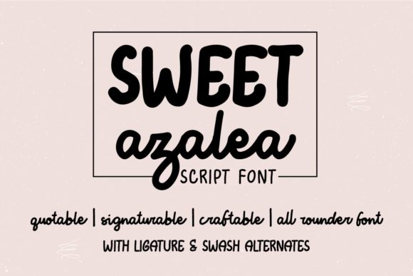 Discover Sweet Azalea: A Handwritten Font for Editorial Charm